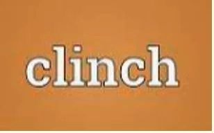Clinch  - Confirm or settle.