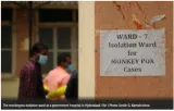 Monkeypox | centre forms task force to monitor virus situation