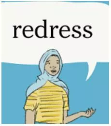 Redress  - To correct something that is unfair or wrong.