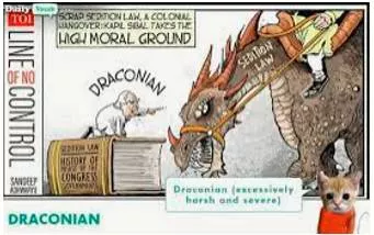 Draconian  - Extremely cruel and severe.
