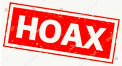 Hoax - An act intended to make somebody believe something that is not true.