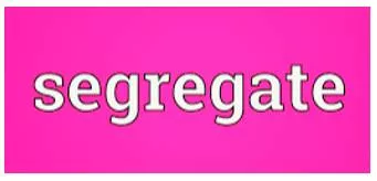 Segregate meaning