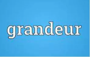 Grandeur meaning