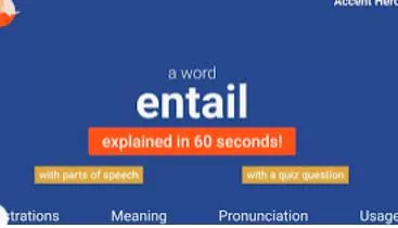 Entail - To involve something that cannot be avoided.