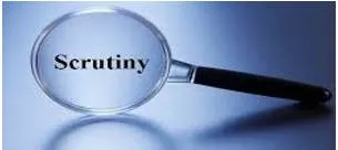 Scrutiny  - Careful and complete examination.