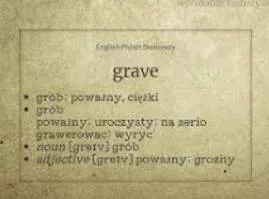 Grave  - Situation that is very serious.