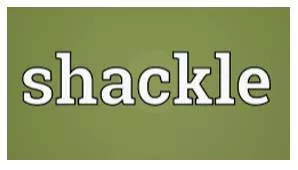 Shackle - To prevent somebody from behaving or speaking as they want.