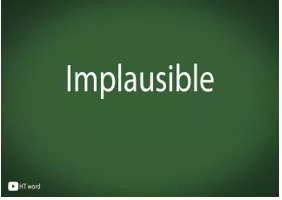 Implausible meaning