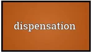 Dispensation meaning