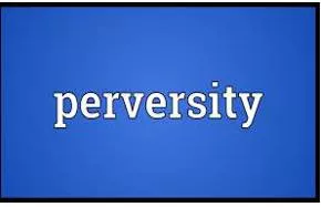 Perversity meaning