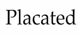 Placated - to make somebody feel less angry about something