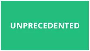 Unprecedented meaning