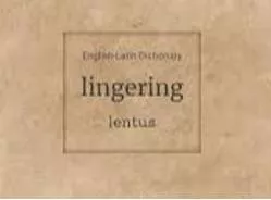 Lingering meaning