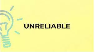 Unreliable meaning