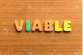 Viable - that will be successful