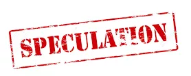 Speculation - the act of forming opinions about what has happened or what might happen without knowing all the facts