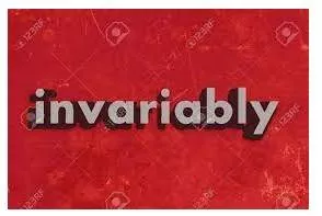 Invariably meaning