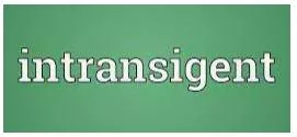 Intransigent meaning
