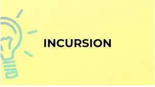 Incursion meaning