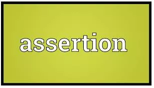 Assertion meaning