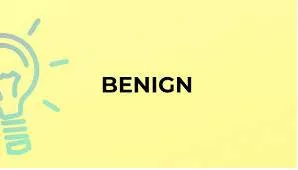 Benign meaning