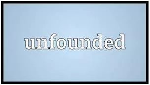 Unfounded meaning