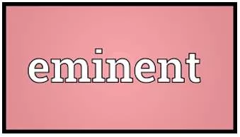 Eminent meaning