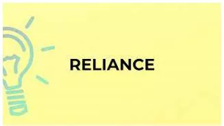 Reliance meaning