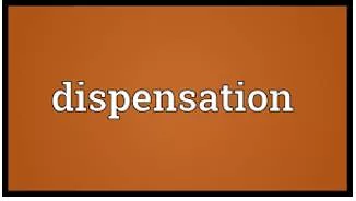 Dispensation meaning