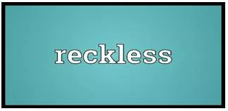 Recklessly meaning