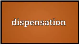 Dispensation  - The act or process of providing something, especially by somebody in authority.