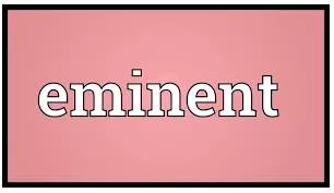 Eminent meaning