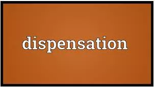 Dispensation meaning