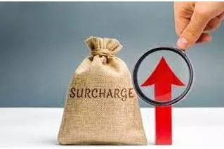 Surcharges - An additional charge or payment.
