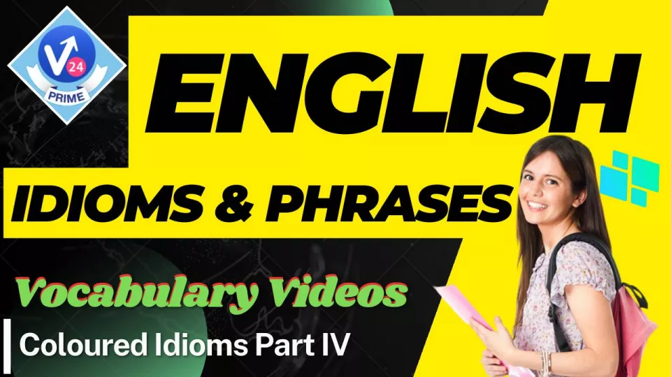 Coloured idioms part iv