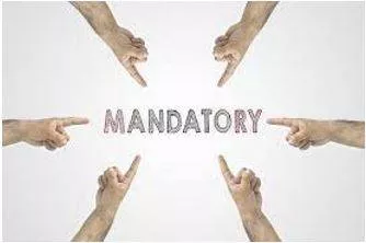 Mandatory - Compulsory.