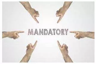 Mandatory - Compulsory.