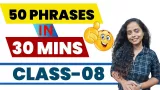 100 phrases in 30 mins | class 8