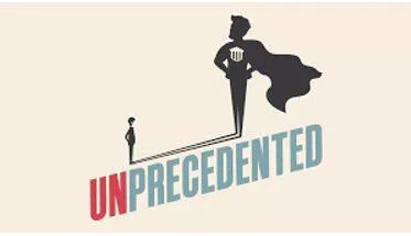 Unprecedented - Never done or known before.