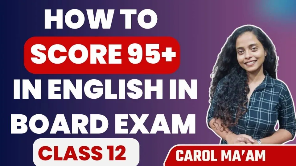 How to score 95% in class 12 english board exam in 10 days