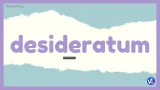 Desideratum