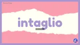 Intaglio