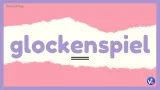 Glockenspiel