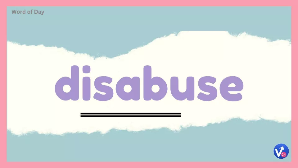 Disabuse