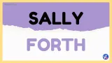 Sally forth