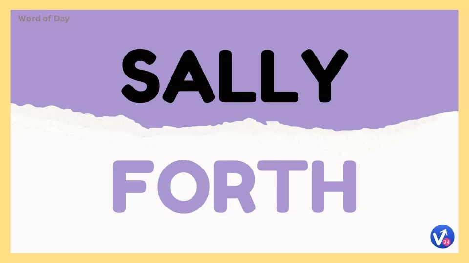 Sally forth