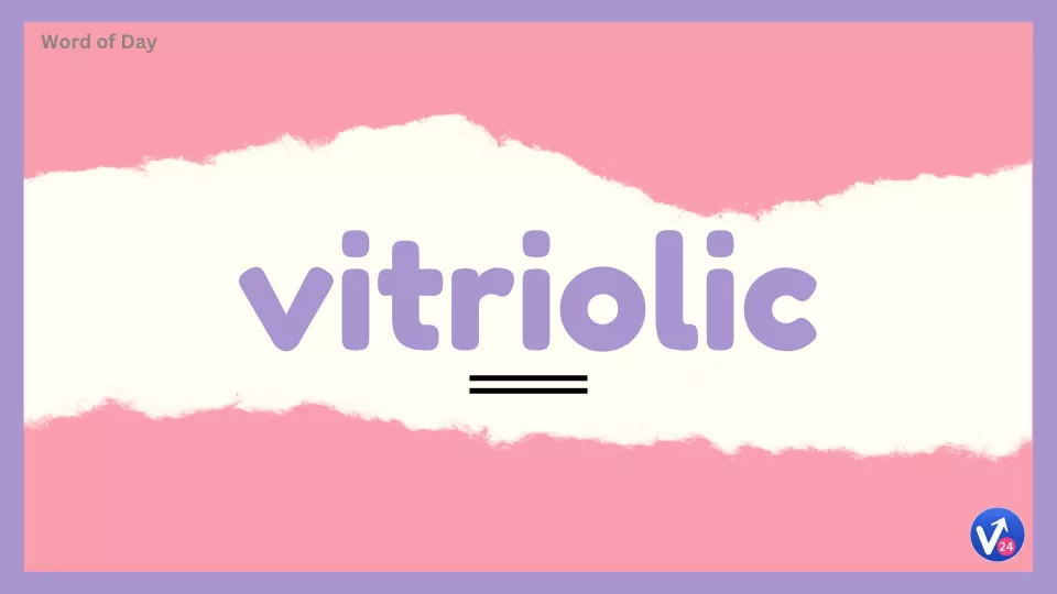 Vitriolic