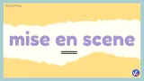 Mise en scene