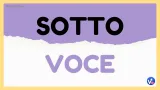 Sotto voce 
