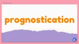 Prognostication